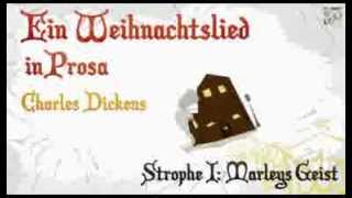 Eine Weihnachtsgeschichte 01 Charles Dickens  Hörbuch [upl. by Atiuqa252]