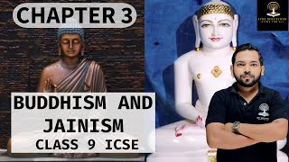 BUDDHISM AND JAINISM CHAPTER 3 CLASS 9 ICSE HISTORY AND CIVICS [upl. by Neelra914]