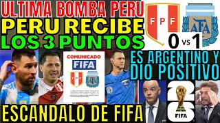 ESCÁNDALO EL ÁRBITRO TODO A ARGENTINA DIÓ POSITIVO Y PERÚ RECLAMA PUNTOS A FIFA UNA LOCURA SORPRENDE [upl. by Taub]