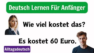 Deutsch Lernen Mit Dialogen A1A2  Hör und Sprechfähigkeiten verbessern  Deutsch Sprechpraxis [upl. by Leumel554]