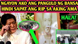 NGAYON AKO ANG PANGULO HINDI SAPAT NA RIP SA AKING AMAPBBM NAPALUHAHALA [upl. by Lowry]