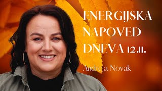 Energijska napoved dneva z Andrejo Novak  1211 2022 [upl. by Nnyleimaj395]