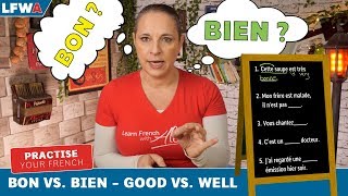 Practise Your French BON vs BIEN GOOD vs WELL [upl. by Gates]