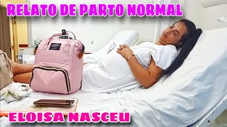 OLHA O QUE ACONTECEU  RELATO DE PARTO NORMAL ISSO EU NÃO ESPERAVA [upl. by Arodasi]