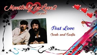 Seals amp Crofts  First Love 1980 [upl. by Kuska]