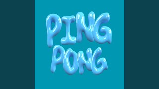 Ping Pong [upl. by Nacim201]