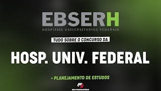 CONCURSO EBSERH  PLANEJAMENTO DE ESTUDOS [upl. by Ynnus]