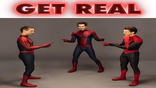 GET REAL SpiderMan No Way Home Meme [upl. by Rehpotsirhcnhoj]