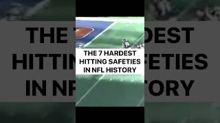 The 7 Hardest Hitting Safeties in NFL History football nfl footballshorts highlights safety db [upl. by Danica]