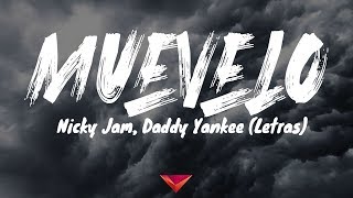 Nicky Jam Daddy Yankee  Muévelo Letras [upl. by Bolanger]