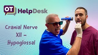 CN XII Hypoglossal Nerve Assessment  OT Help Desk [upl. by Intirb979]