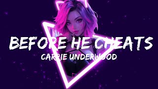 Carrie Underwood  Before He Cheats Lyrics  Music Dawson [upl. by Hanover427]