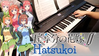 Gotoubun no Hanayome∬ The Quintessential Quintuplets 2  Hatsukoi  Piano Cover by Aaron Xiong [upl. by Meter]