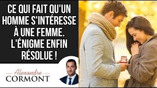 Ce qui fait quun homme sintéresse à une femme [upl. by Rostand]