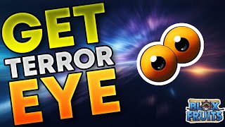 How To Get The Terror Eyes in Blox Fruits [upl. by Kirven280]