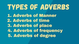 Adverbs adverbs in english grammar adverbs and its types [upl. by Ebneter]