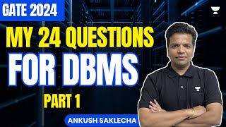 My 24 questions for DBMS  GATE 2024 PART 1  Ankush Saklecha [upl. by Euqnomod149]