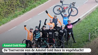 De Toerversie van de Amstel Gold Race 2022 in vogelvlucht [upl. by Supple]