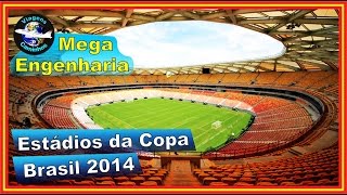 Estádios da Copa do Mundo  FIFA Brasil 2014 [upl. by Redleh]