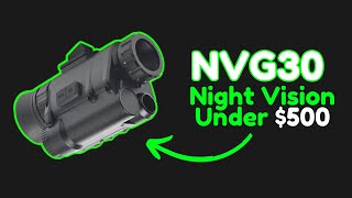 NVG30 Review 🌕 The Best Digital Night Vision Under 500 [upl. by Goode]