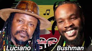 LUCIANO AND BUSHMAN GREATEST HITS TUNE FOR TUNE MAY2024 TWO LEGEND [upl. by Rabush]