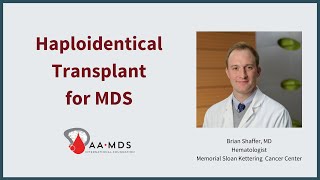 Hapolidentical Transplant for MDS [upl. by Nett]