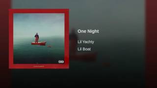 Lil Yachty  1 night official audio [upl. by Econah]