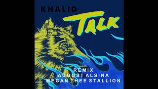 Khalid August Alsina and Megan Thee Stallion  Talk Remix [upl. by Marquita]