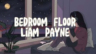 Bedroom Floor  Liam Payne [upl. by Svoboda830]