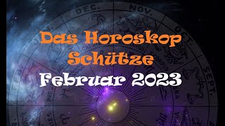 Das Horoskop Schütze Februar 2023 horoscope [upl. by Baalman827]