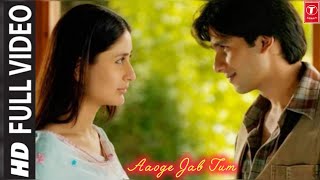 💞 AAOGE JAB TUM 💘 JAB WE MET SONGS 💖 song [upl. by Osbourn980]