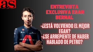 Egan Bernal de frente en AS “Sabía que me iban a criticar por hablar de política y quiero ser papá” [upl. by Nanfa]