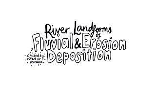 River Landforms of Erosion and Deposition  AS Physical Geography [upl. by Johns936]