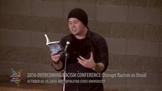 Kyle quotGuantequot Tran Myhre  Overcoming Racism Conference 2016 [upl. by Meedan]