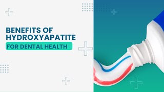 Discover the Benefits of Hydroxyapatite for Dental Health [upl. by Eener]