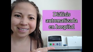 Como hacer diálisis peritoneal en hospital con máquina automatizada [upl. by Robbert315]