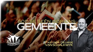 20241027  God se Seën oor Ons Gemeente  Pastoor George Van Schalkwyk [upl. by Droffig]