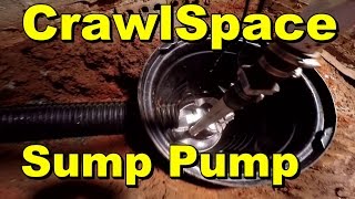 Do It Yourself  Sump Pump Install  Crawlspace [upl. by Nnylyak993]