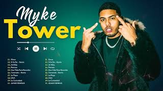 Myke Tower 2024 LetraLyrics  Sus Grandes Exitos de Myke Tower  Mix Reggaeton 2024 [upl. by Angie382]