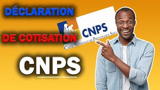 Déclaration de Cotisation CNPS [upl. by Yesdnyl]