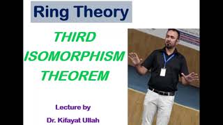 Ring Theory  Third Isomorphism Theorem With Complete Proof [upl. by Fotina3]