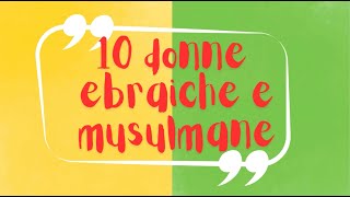 DONNE SPECIALI EBRAICHE E MUSULMANE [upl. by Bueschel]