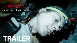 ACTIVIDAD PARANORMAL VINCULOS FAMILIARES  Trailer Oficial  Paramount Movies [upl. by Ardnuhsor49]