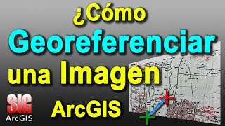 Como Georreferenciar una Imagen en ArcGIS 106  MasterGIS [upl. by Nahgiem]