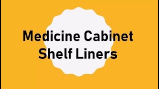 Medicine Cabinet Shelf Liners  Rob Sutton Online [upl. by Weihs]