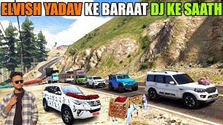 ELVISH YADAV KE BARAAT DJ KE SAATH  GTA 5 😲 [upl. by Blackburn]