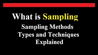 what is sampling in research l Sampling Methods  Types and Techniques Explained [upl. by Ihsir]