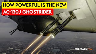 How Powerful is the New AC130J Ghostrider [upl. by Pages]