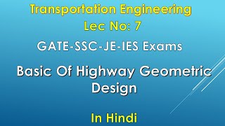 Basic of Highway Geometric Design  GATE SSC JE  HINDI [upl. by Nauqe]