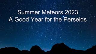 Summer Meteors 2023 [upl. by Omrelliug]